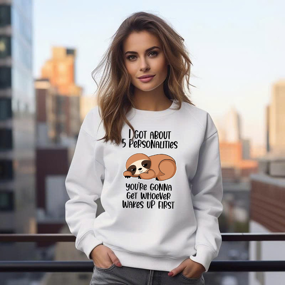 Sloth I Got About 5 Personalities Shirt Funny Sweatshirt Sayings Gifts For Sloth Lovers - Image 4