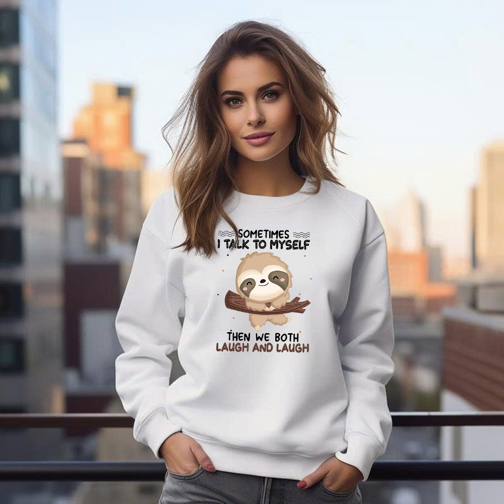 Sloth Sometimes I Talk To Myself Sweatshirt Cute Fun Sayings For Shirts Gift For Sloth Lovers - Image 4